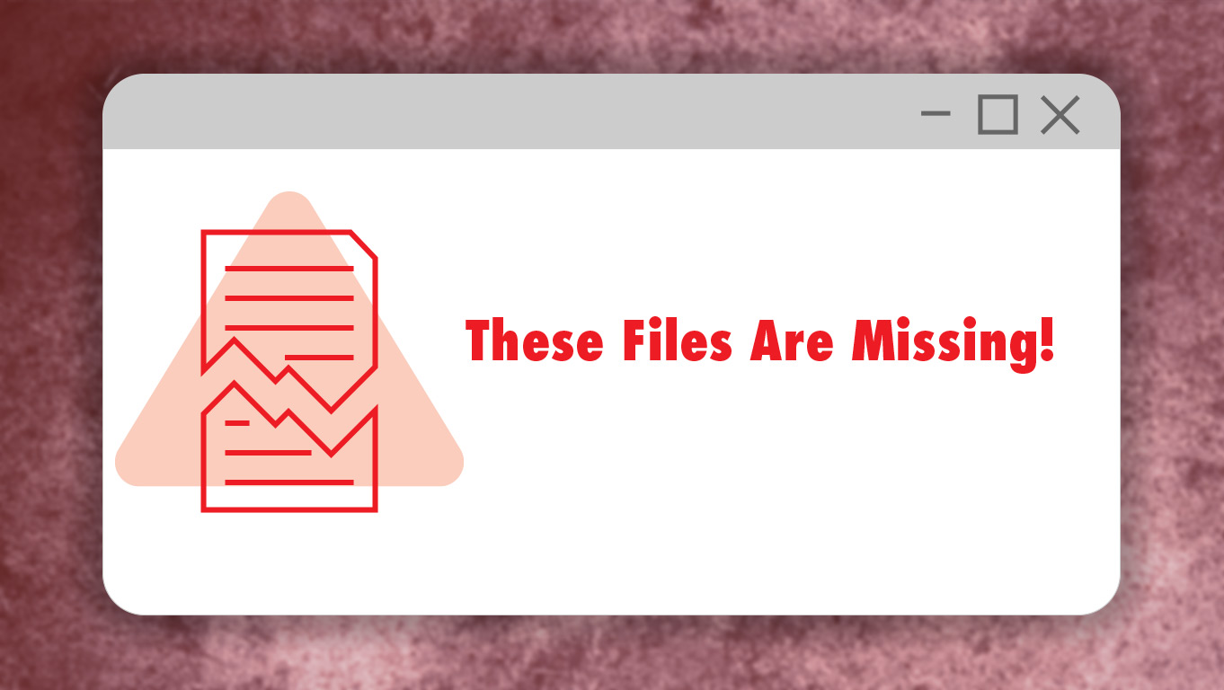 Missing files alert graphic